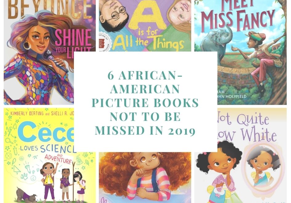 6 African-American Picture Books Not to Be Missed in 2019